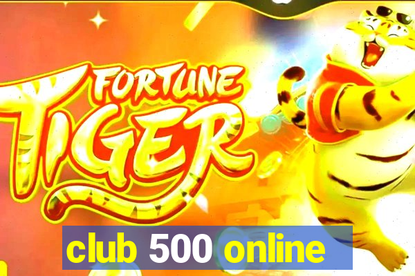 club 500 online